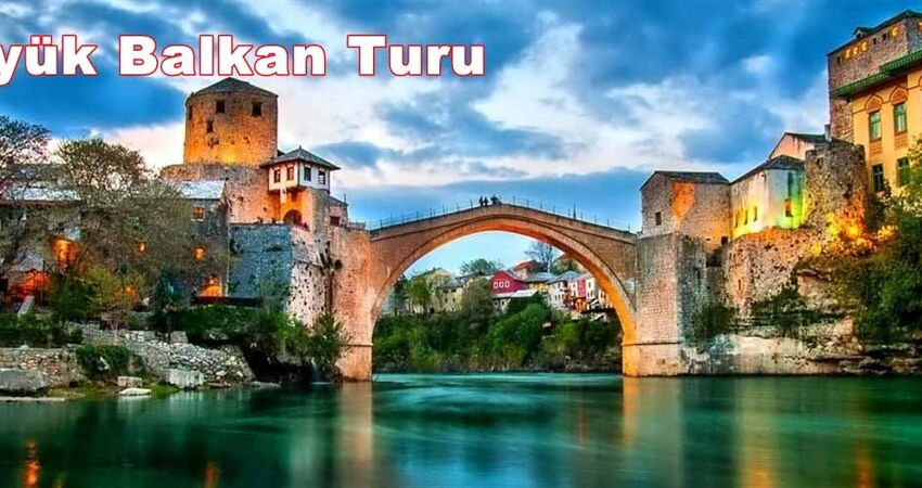 Ankara Hareketli Balkan Turu (Ramazan Bayramı)